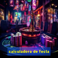 calculadora de festa